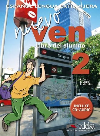 Nuevo ven 2 - libro del alumno + CD audio | 9788477118428 | Marín Arrese, Fernando / Morales Gálvez, Reyes / Padín Fernández, Dolores / Castro Viudez, Francisca | Librería Castillón - Comprar libros online Aragón, Barbastro