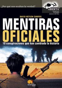 MENTIRAS OFICIALES | 9788497630948 | HEYLEN CAMPOS, DAVID | Librería Castillón - Comprar libros online Aragón, Barbastro