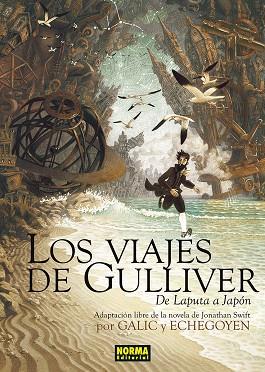 LOS VIAJES DE GULLIVER. DE LAPUTA A JAPON | 9788467971729 | GALIC/ECHEGOYEN; JONATHAN SWIFT | Librería Castillón - Comprar libros online Aragón, Barbastro