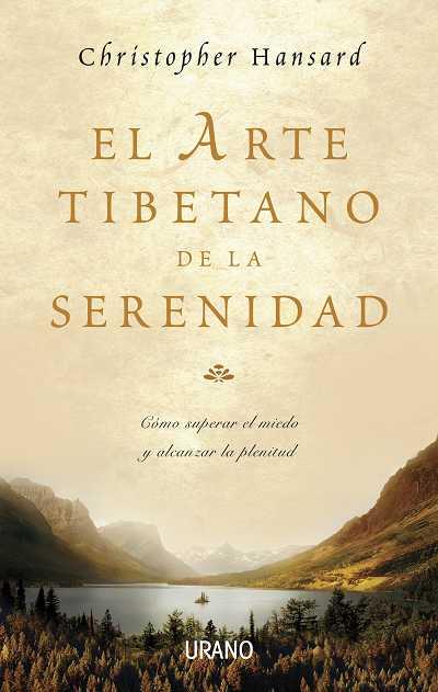 ARTE TIBETANO DE LA SERENIDAD, EL | 9788479536466 | HANSARD, CHRISTOPHER | Librería Castillón - Comprar libros online Aragón, Barbastro