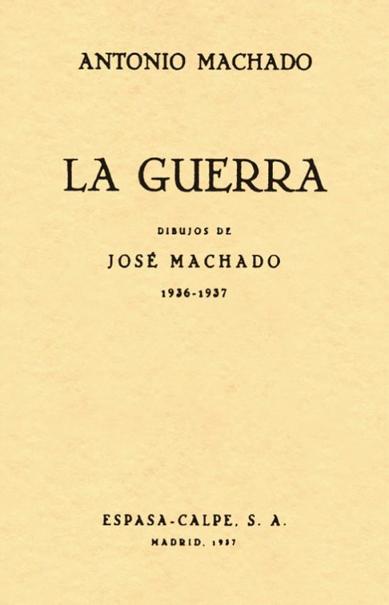 La Guerra | 9788498956269 | Machado, Antonio | Librería Castillón - Comprar libros online Aragón, Barbastro