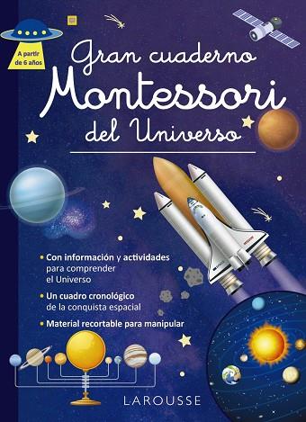 Gran cuaderno Montessori del Universo | 9788419739964 | Éditions Larousse | Librería Castillón - Comprar libros online Aragón, Barbastro