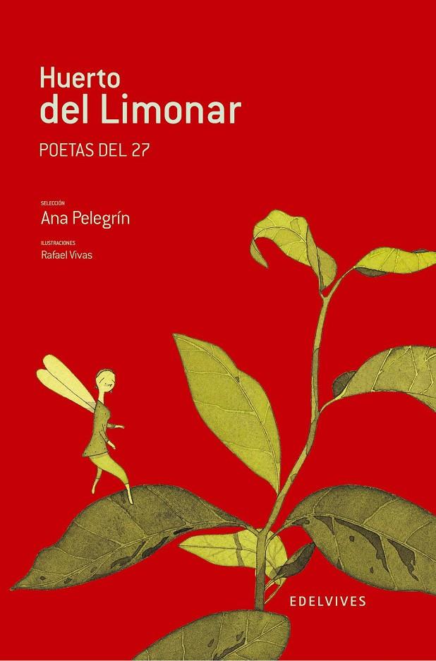 HUERTO DEL LIMONAR : POETAS DEL 27 | 9788426362100 | PELEGRIN, ANA; VIVAS, RAFAEL | Librería Castillón - Comprar libros online Aragón, Barbastro