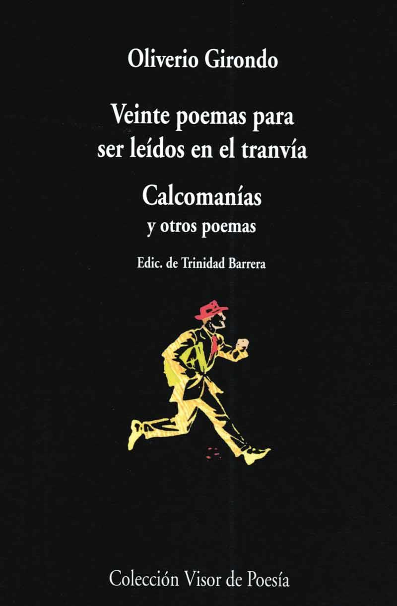 VEINTE POEMAS PARA SER LEIDOS EN EL TRANVIA | 9788475222424 | GIRONDO, OLIVERIO | Librería Castillón - Comprar libros online Aragón, Barbastro