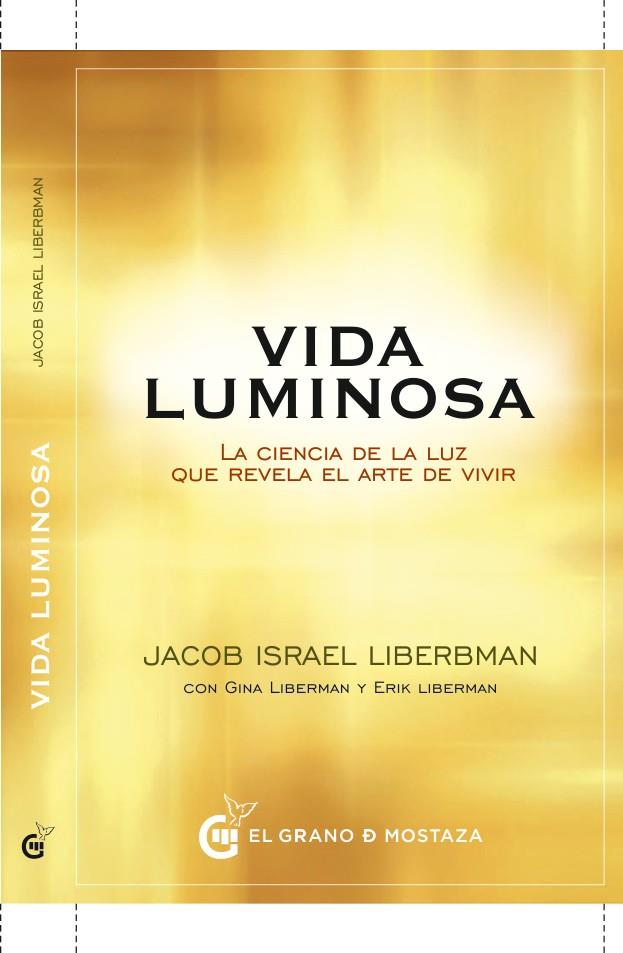 Vida luminosa | 9788494815997 | Liberman, Jacob | Librería Castillón - Comprar libros online Aragón, Barbastro