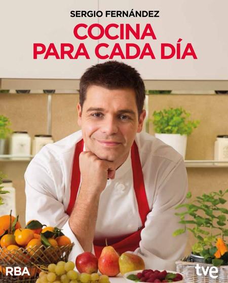 Cocina para cada día | 9788490562345 | FERNANDEZ LUQUE, SERGIO | Librería Castillón - Comprar libros online Aragón, Barbastro