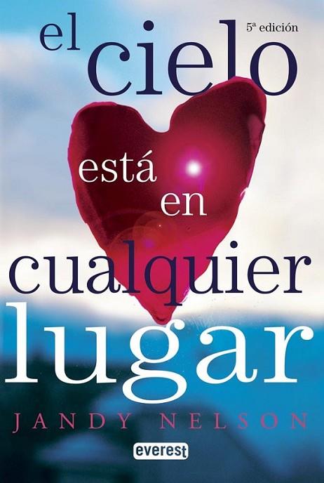 CIELO ESTÁ EN CUALQUIER LUGAR, EL | 9788444145259 | NELSON, JANDY | Librería Castillón - Comprar libros online Aragón, Barbastro