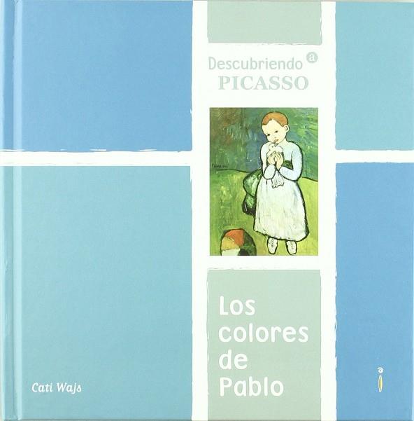 Los colores de Pablo | 9788493707903 | Wajs Tauscher, Catalina | Librería Castillón - Comprar libros online Aragón, Barbastro