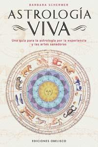 Astrología viva | 9788497772242 | SCHERMER, BARBARA | Librería Castillón - Comprar libros online Aragón, Barbastro