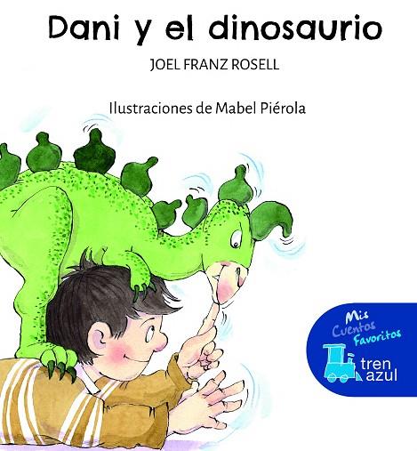 DANI Y EL DINOSAURIO | 9788468363530 | Rosell, Joel Franz | Librería Castillón - Comprar libros online Aragón, Barbastro