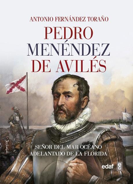 Pedro Menéndez de Avilés | 9788441437913 | Fernández Toraño, Antonio | Librería Castillón - Comprar libros online Aragón, Barbastro