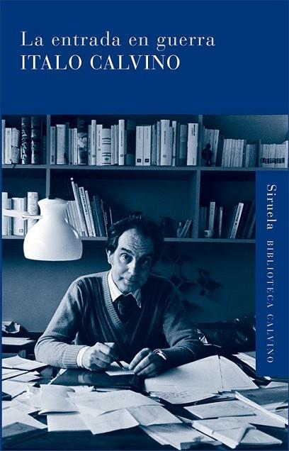 ENTRADA EN GUERRA, LA | 9788498413861 | CALVINO, ITALO | Librería Castillón - Comprar libros online Aragón, Barbastro