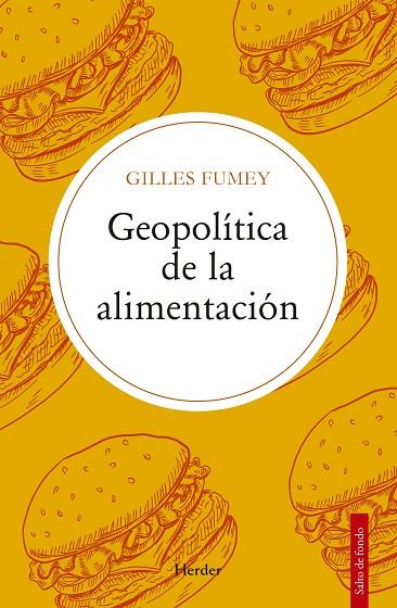 Geopolítica de la alimentación | 9788425451898 | Fumey, Gilles | Librería Castillón - Comprar libros online Aragón, Barbastro