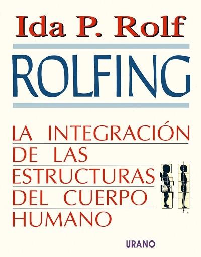 Rolfing | 9788479530631 | Rolf, Ida P. | Librería Castillón - Comprar libros online Aragón, Barbastro