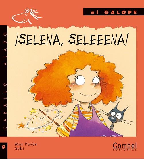 SELENA SELENA...! (AL GALOPE LETRA IMPRENTA) | 9788478648856 | PAVON CORDOBA, MAR (1968- ) | Librería Castillón - Comprar libros online Aragón, Barbastro