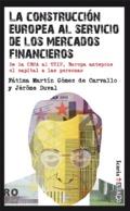 La construcción europea al servicio de los mercados | 9788498886986 | Martin, Fatima; Duval, Jerome | Librería Castillón - Comprar libros online Aragón, Barbastro