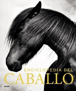 Enciclopedia del caballo (2019) | 9788417492519 | Varios autores | Librería Castillón - Comprar libros online Aragón, Barbastro