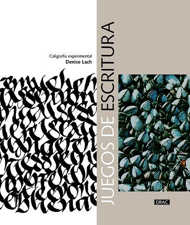 Juegos de escritura. Caligrafía experimental | 9788498746013 | Lach, Denise | Librería Castillón - Comprar libros online Aragón, Barbastro