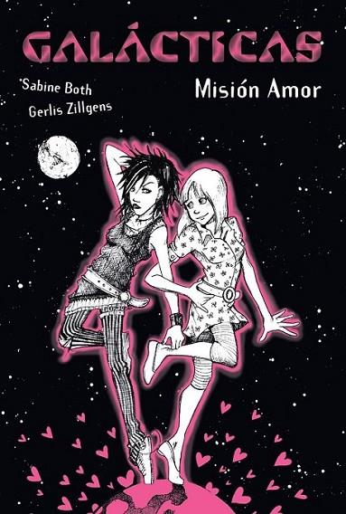 Galácticas. Misión Amor | 9788467840667 | Both, Sabine; Zillgens, Gerlis | Librería Castillón - Comprar libros online Aragón, Barbastro