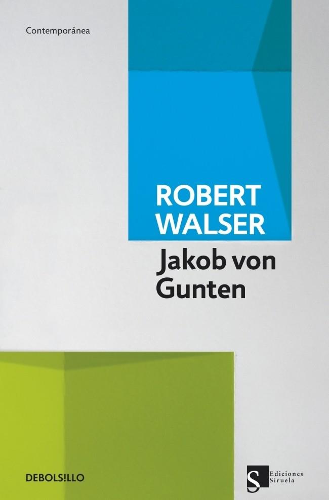 Jakob von Gunten | 9788490323069 | Robert Walser | Librería Castillón - Comprar libros online Aragón, Barbastro