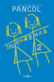 Muchachas 2 | 9788490601723 | Pancol, Katherine | Librería Castillón - Comprar libros online Aragón, Barbastro