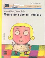 MAMA NO SABE MI NOMBRE (BVPC) | 9788434856677 | WILLIAMS, SUZANNE | Librería Castillón - Comprar libros online Aragón, Barbastro