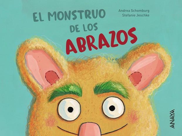 El monstruo de los abrazos | 9788469847220 | Schomburg, Andrea | Librería Castillón - Comprar libros online Aragón, Barbastro