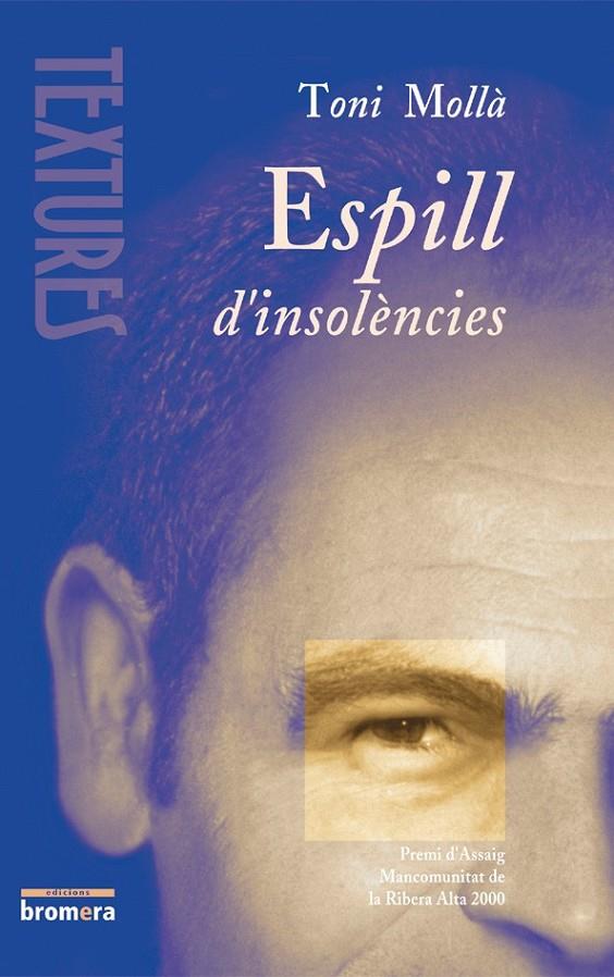 ESPILL D'INSOLENCIES | 9788476606025 | MOLLA, TONI | Librería Castillón - Comprar libros online Aragón, Barbastro