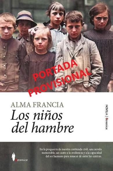 NIÑOS DEL HAMBRE, LOS | 9788411319980 | FRANCIA, ANA | Librería Castillón - Comprar libros online Aragón, Barbastro