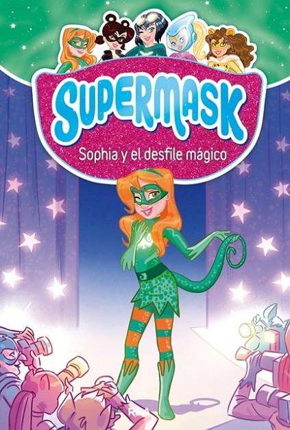 Supermask 3. Sophia y el desfile mágico | 9788427213289 | VARIOS AUTORES | Librería Castillón - Comprar libros online Aragón, Barbastro