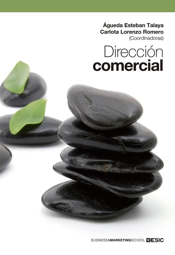 Dirección comercial | 9788473569538 | Esteban Talaya, Águeda; Lorenzo Romero, Carlota | Librería Castillón - Comprar libros online Aragón, Barbastro