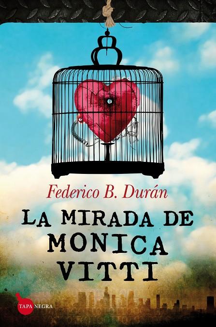 mirada de Monica Vitti, La | 9788415338550 | Durán Basallote, Federico | Librería Castillón - Comprar libros online Aragón, Barbastro