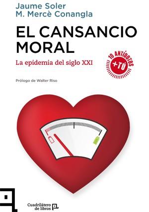 El cansancio moral | 9788416012534 | Soler, Jaume/Conangla, M. Mercè | Librería Castillón - Comprar libros online Aragón, Barbastro