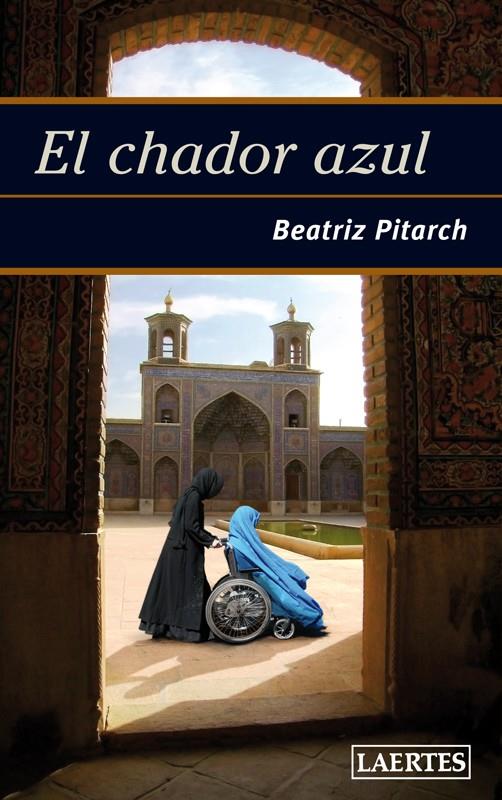 CHADOR AZUL, EL | 9788475846545 | PITARCH, BEATRIZ | Librería Castillón - Comprar libros online Aragón, Barbastro