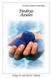 PIEDRAS AZULES | 9788493760236 | ZAMORA MARTINEZ, VICTORIO | Librería Castillón - Comprar libros online Aragón, Barbastro