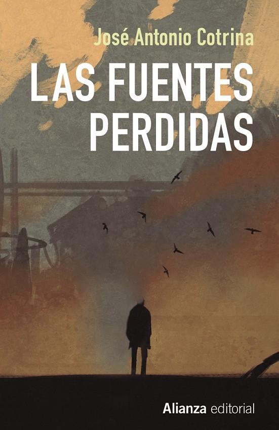 Las fuentes perdidas | 9788491047766 | Cotrina, José Antonio | Librería Castillón - Comprar libros online Aragón, Barbastro