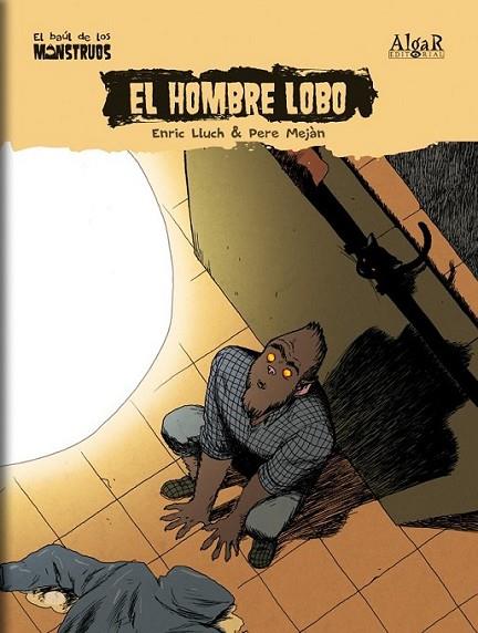 HOMBRE LOBO, EL | 9788498451733 | LLUCH GIRBES, ENRIC | Librería Castillón - Comprar libros online Aragón, Barbastro