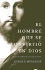 HOMBRE QUE SE CONVIRTIO EN DIOS, EL | 9788427025530 | MESSADIE, GERALD | Librería Castillón - Comprar libros online Aragón, Barbastro