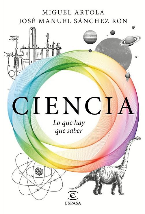 Ciencia: lo que hay que saber | 9788467050110 | Miguel Artola/José Manuel Sánchez Ron | Librería Castillón - Comprar libros online Aragón, Barbastro