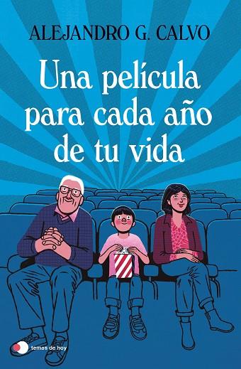 Una película para cada año de tu vida | 9788499989518 | Calvo, Alejandro G. | Librería Castillón - Comprar libros online Aragón, Barbastro