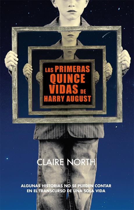 Las primeras quince vidas de Harry August | 9788415709978 | North, Claire | Librería Castillón - Comprar libros online Aragón, Barbastro