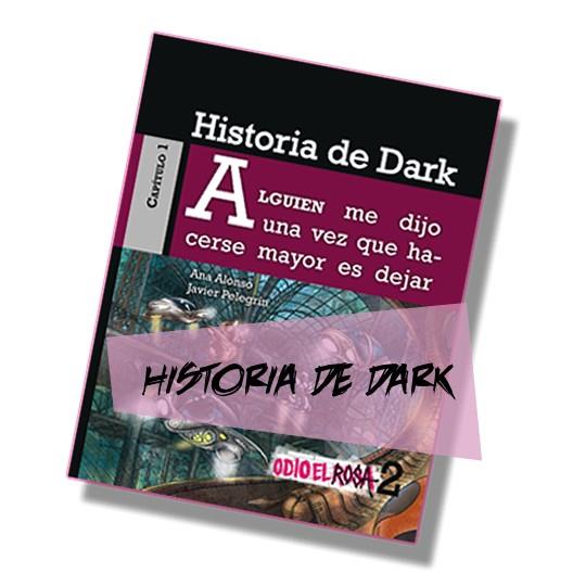 Historia de Dark - Odio el rosa 2 | 9788467380729 | Alonso, Ana; Pelegrín, Javier | Librería Castillón - Comprar libros online Aragón, Barbastro