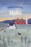 Buenas noches, granja | 9788417800284 | Doyle, Eugenie ; Stadtlander, Becca | Librería Castillón - Comprar libros online Aragón, Barbastro