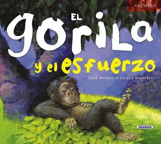 El gorila y el esfuerzo | 9788467710618 | Morán, José | Librería Castillón - Comprar libros online Aragón, Barbastro