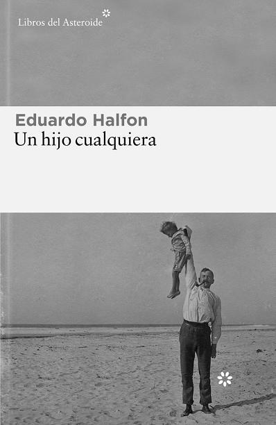 Un hijo cualquiera | 9788419089199 | Halfon, Eduardo | Librería Castillón - Comprar libros online Aragón, Barbastro