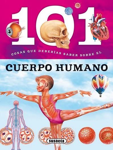 101 Cosas que deberías saber sobre el cuerpo humano | 9788467734645 | Baquero, Miriam; Domínguez, Niko | Librería Castillón - Comprar libros online Aragón, Barbastro