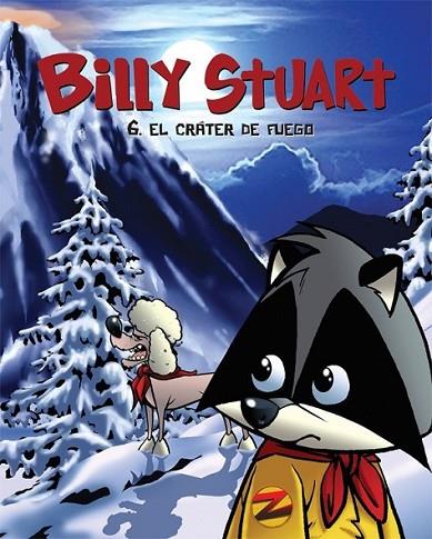 El volcán de fuego - Billy Stuart 6 | 9788415709640 | M. Bergeron, Alain | Librería Castillón - Comprar libros online Aragón, Barbastro