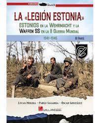 La Legión Estonia. Parte II | 9788419469717 | Molina Franco, Lucas / González López, Óscar / Sagarra Renedo, Pablo | Librería Castillón - Comprar libros online Aragón, Barbastro