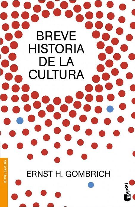 Breve historia de la cultura | 9788499424736 | Ernst H. Gombrich | Librería Castillón - Comprar libros online Aragón, Barbastro