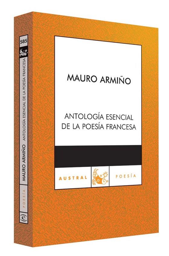 ANTOLOGIA ESENCIAL DE LA POESIA FRANCESA - AUSTRAL | 9788467023367 | ARMIÑO, MAURO (ED.) | Librería Castillón - Comprar libros online Aragón, Barbastro